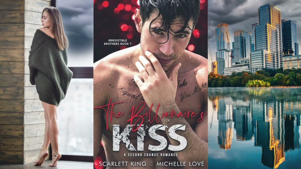 The Billionaire's Kiss - Billionaire Romance Audiobook