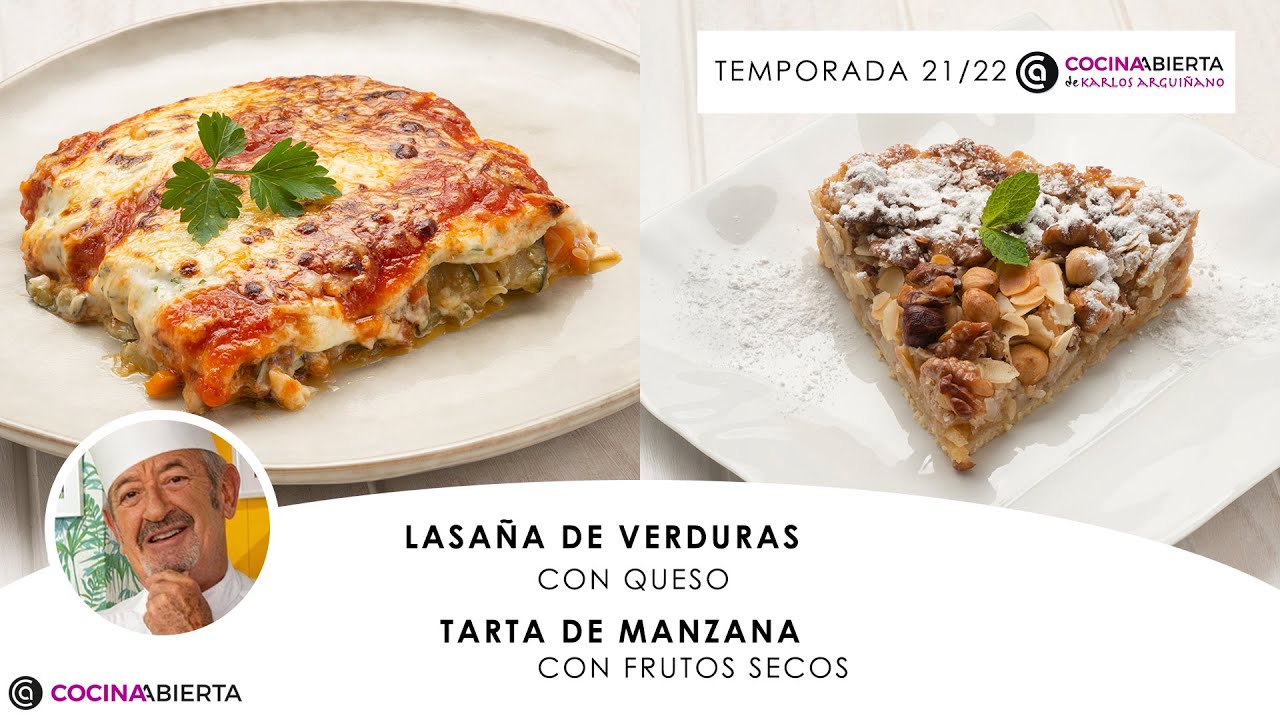 LASAÑA de VERDURAS con queso y TARTA de MANZANA 🍰 👩🏼‍🍳Cocina Abierta de Karlos Arguiñano