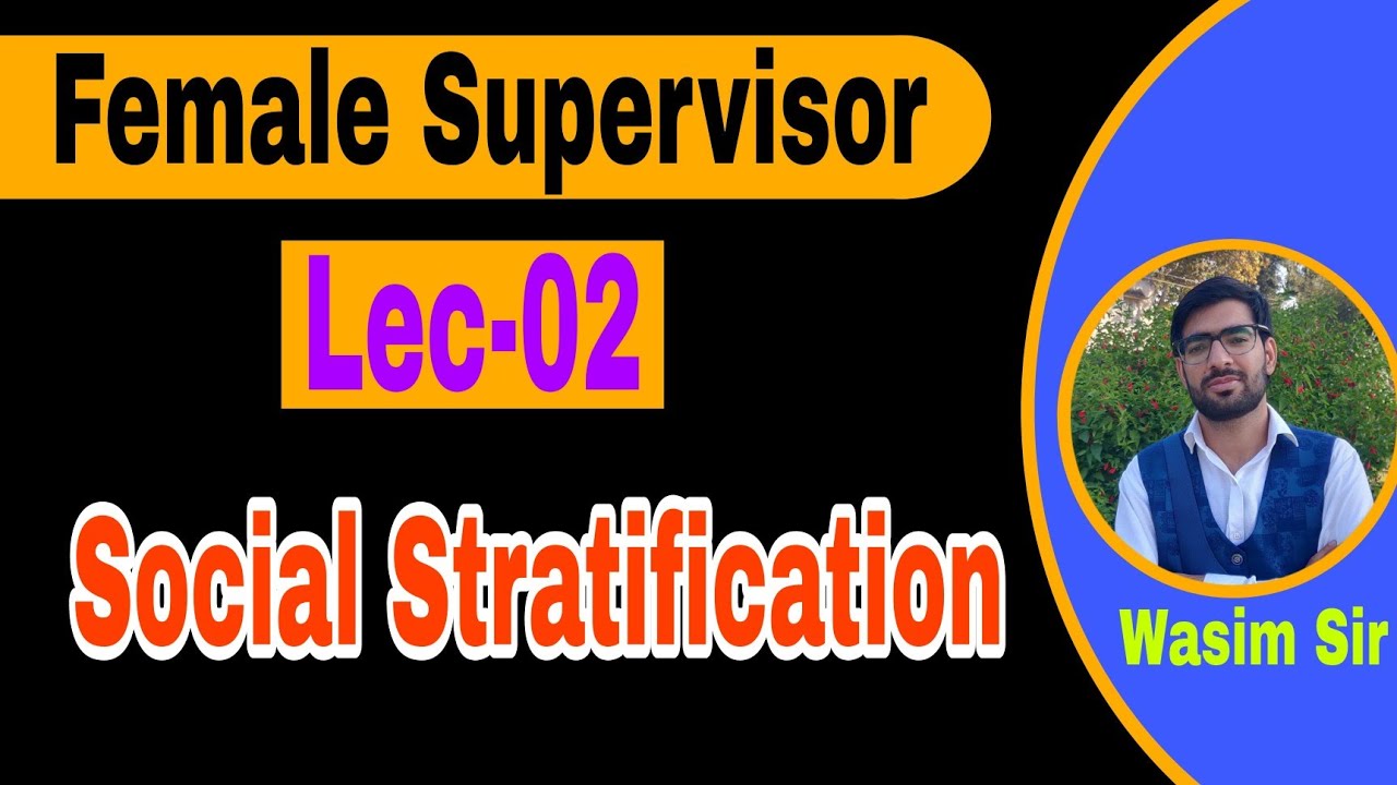 Lec-02 Social Stratification || JKSSB Female Supervisor