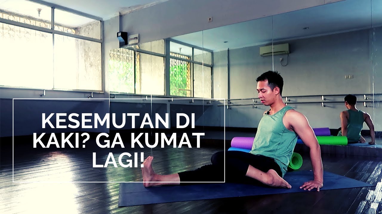 Yoga untuk Kesemutan di Kaki | Yoga with Akbar