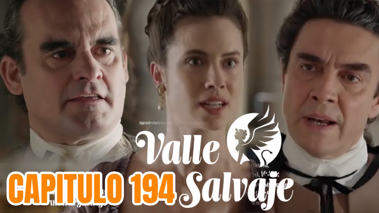 Valle Salvaje Cap&iacute;tulo 194 || Victoria descubre los anillos y presiona a Mercedes