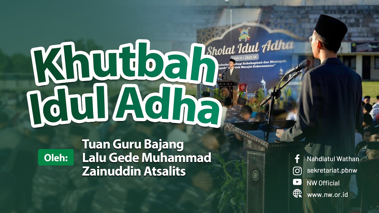 KHUTBAH HARI RAYA IDUL ADHA 1446 H. / 2025 M.