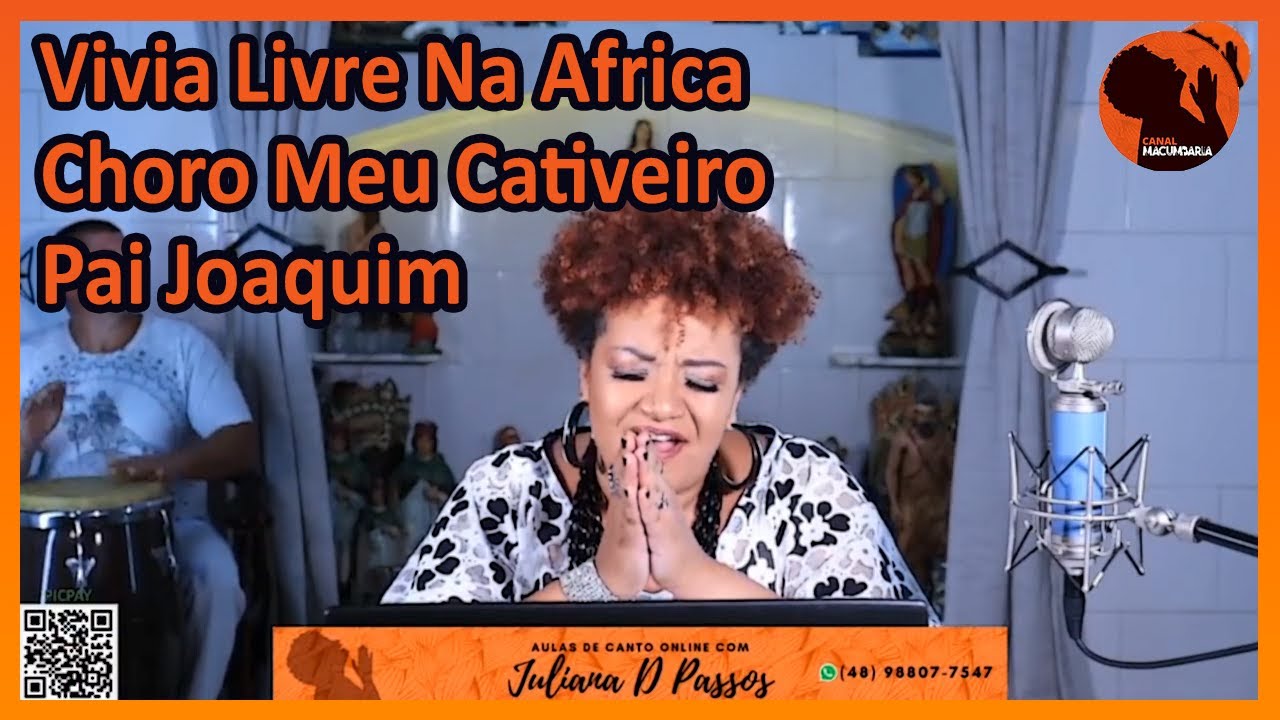 #LiveMacumbaria Melhores Momentos - Pai Joaquim, Vivia Livre Na África, Choro Meu Cativeiro