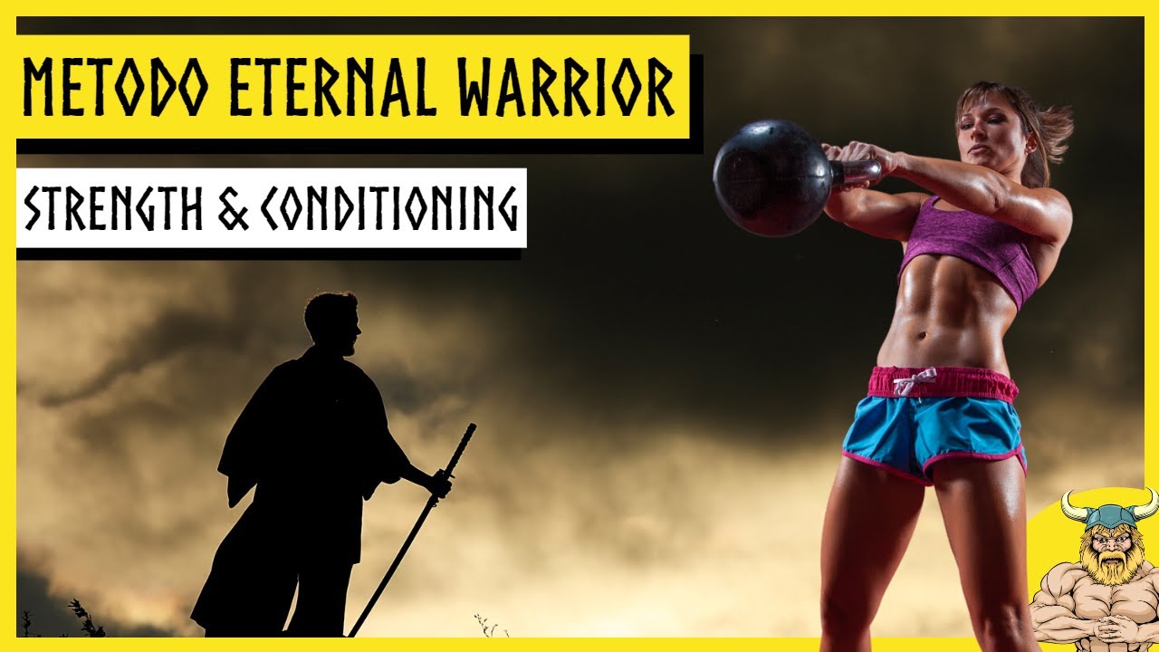 Il metodo Eternal Warrior: diventa un guerriero senza età!