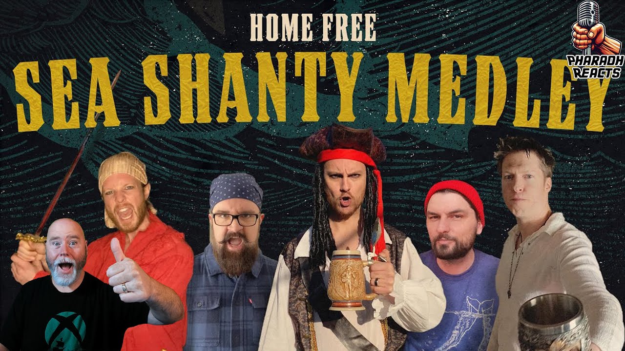 Pharaoh Reacts: Home Free - Sea Shanty Medley