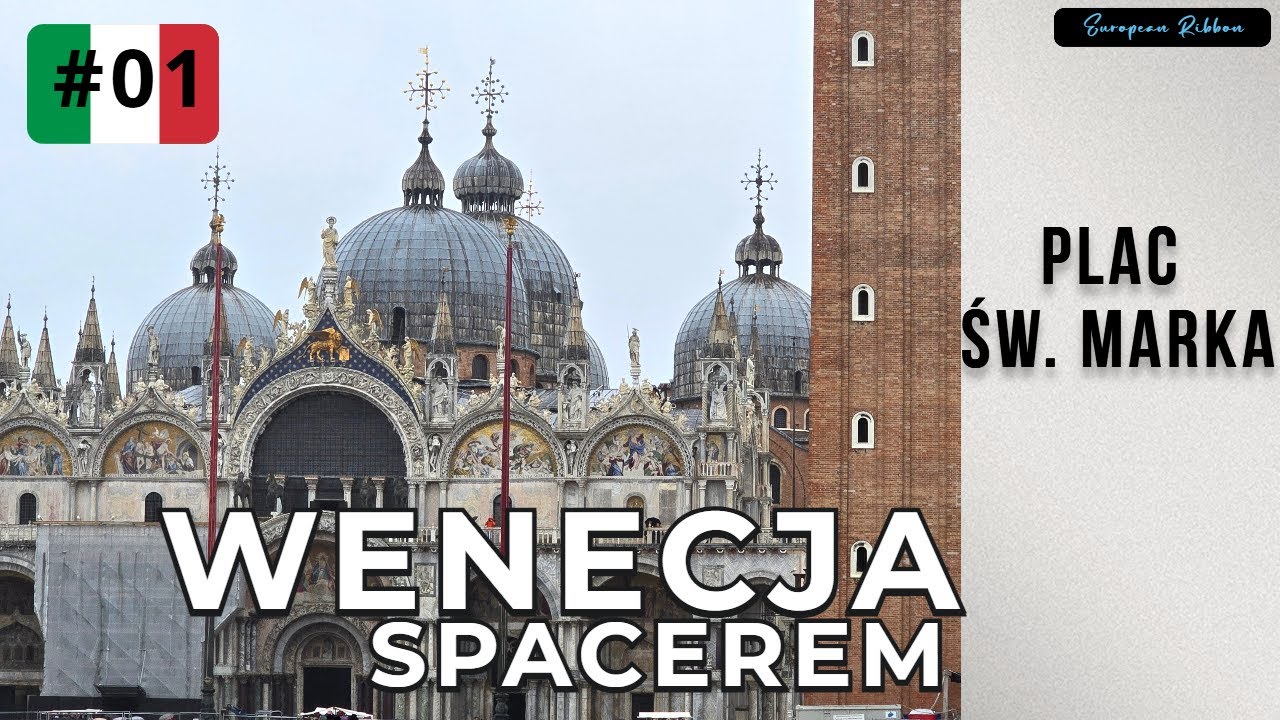 Wenecja spacerem #1: Plac św. Marka - Pałac Dożów, Bazylika, Campanile