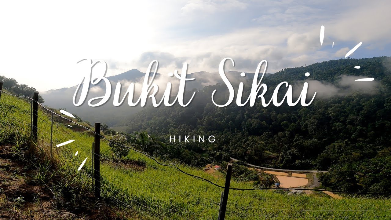 How to get to Bukit Sikai Hiking , Kuala Pilah