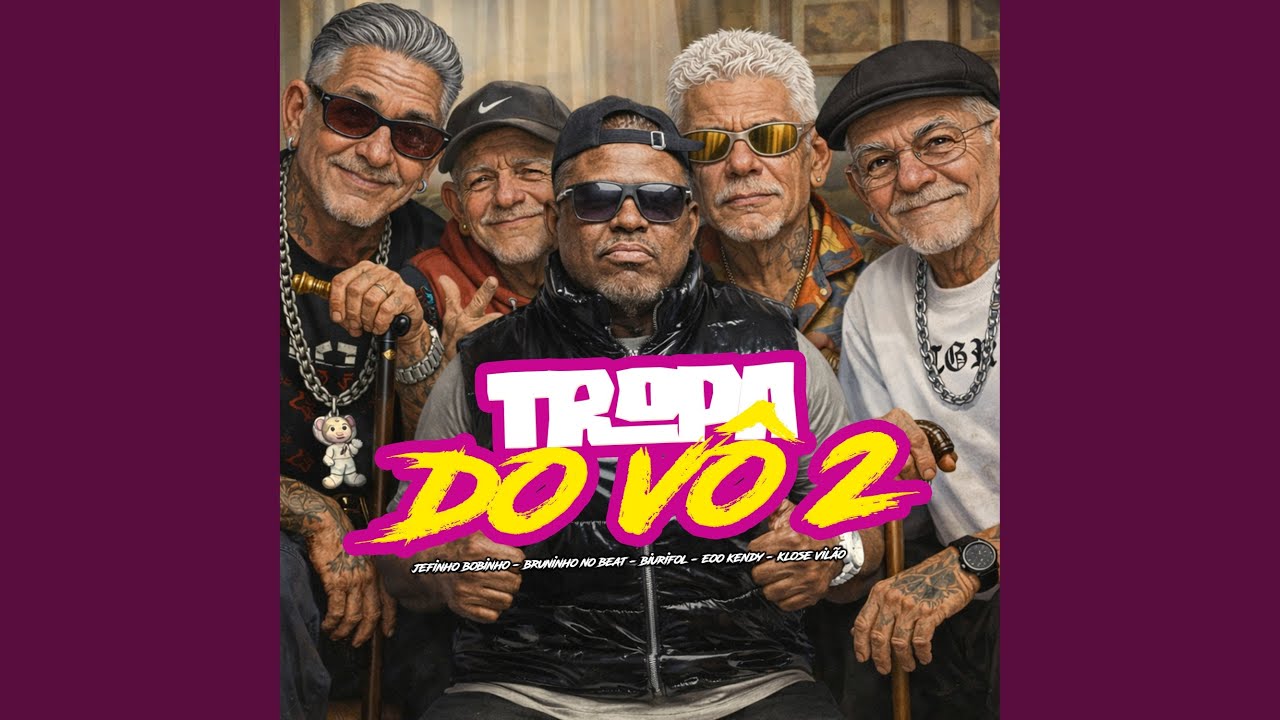 Tropa do Vô 2