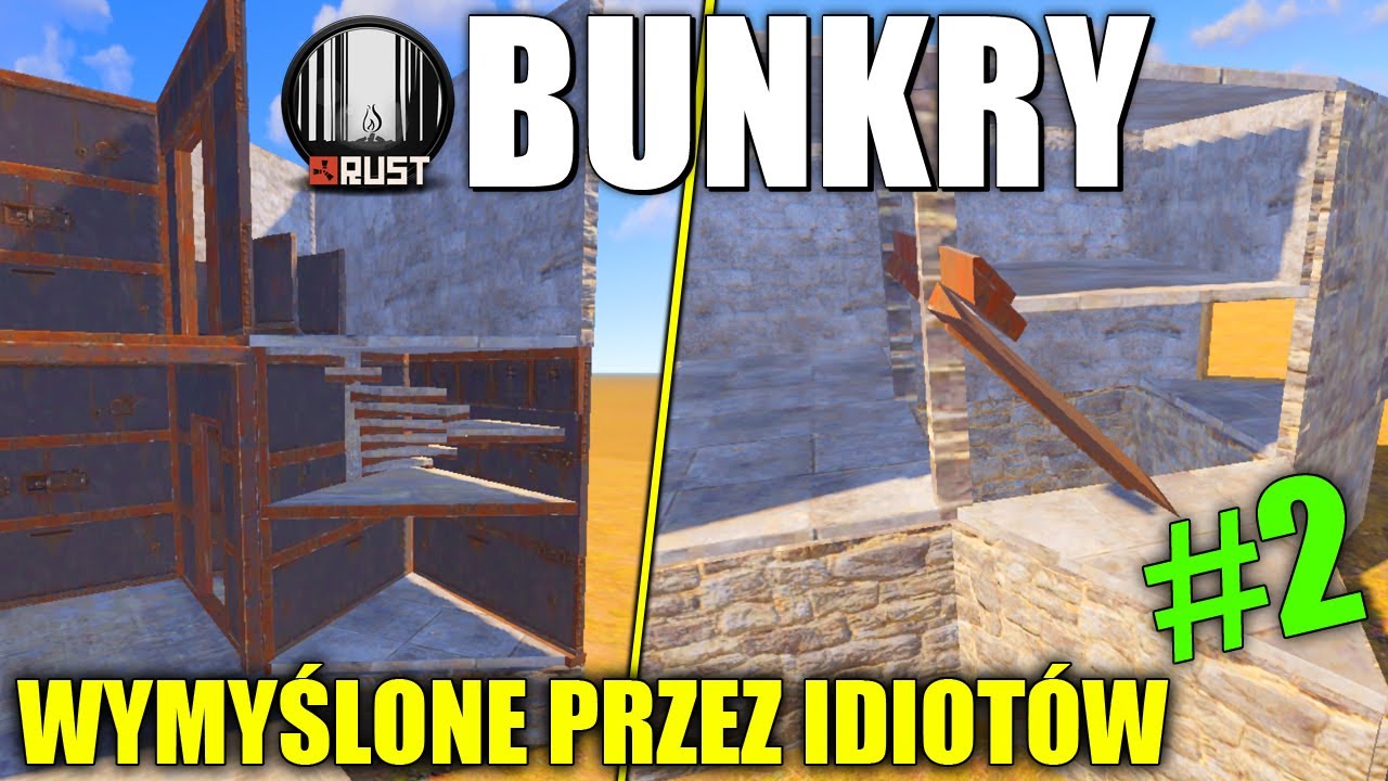 Rust - NOWE BUNKRY... Na poziomie 2IQ xD