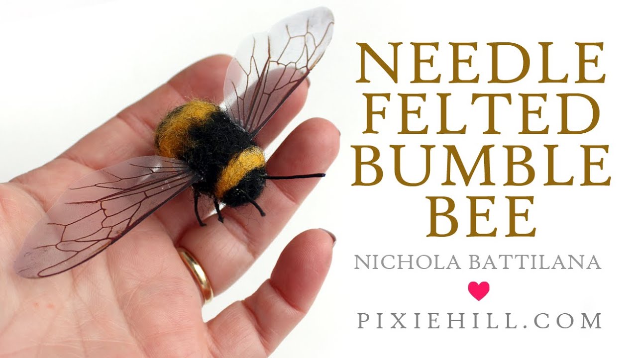 Needle Felted Bumble Bee Tutorial