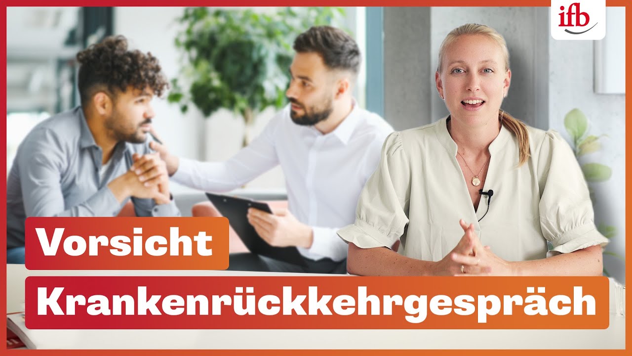 Alles, was Du zum Krankenrückkehrgespräch wissen musst