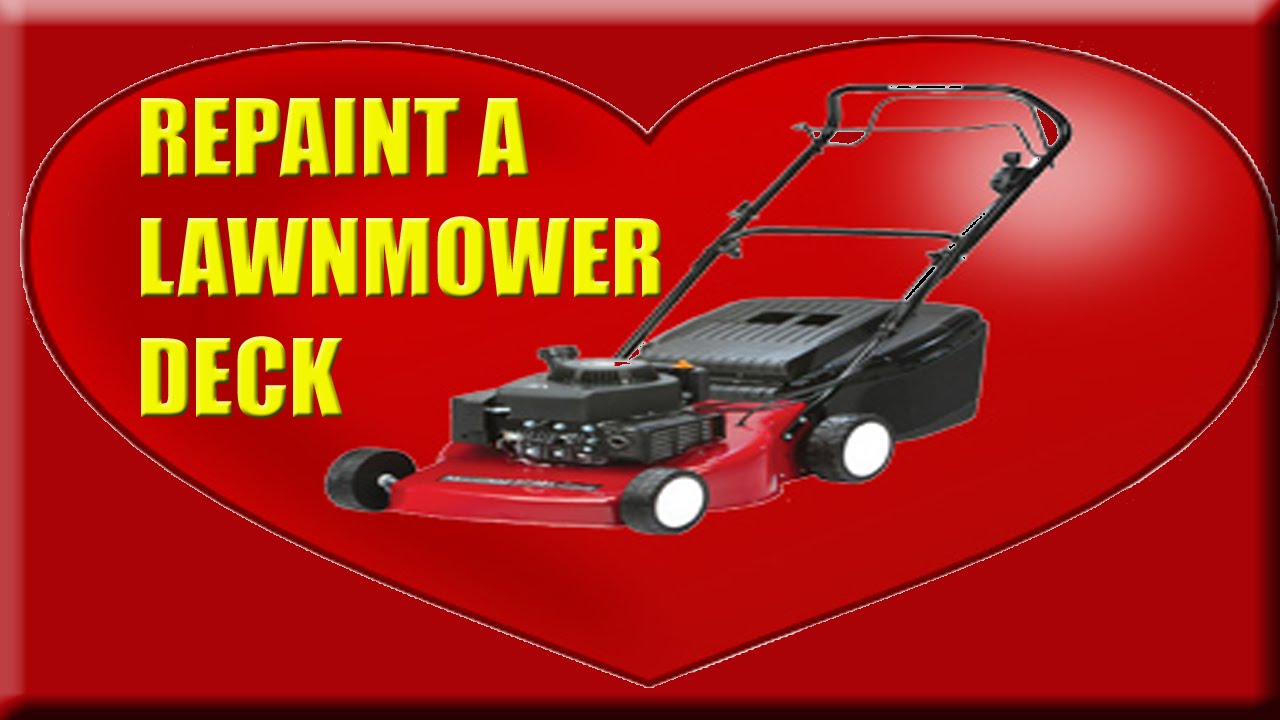 Repaint A Lawnmower Deck Vid 1 Another Day Another Dollar