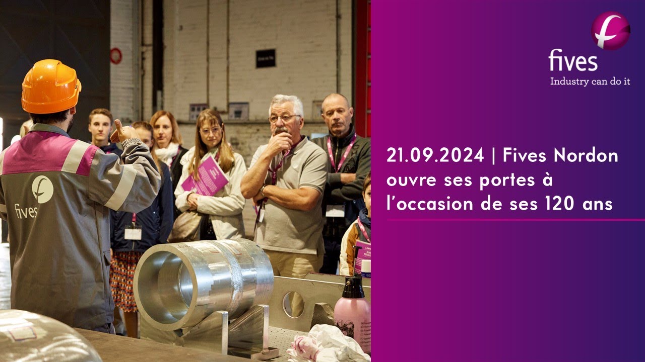[Piping Solutions] 21.09.2024 | Fives Nordon ouvre ses portes à l’occasion de ses 120 ans