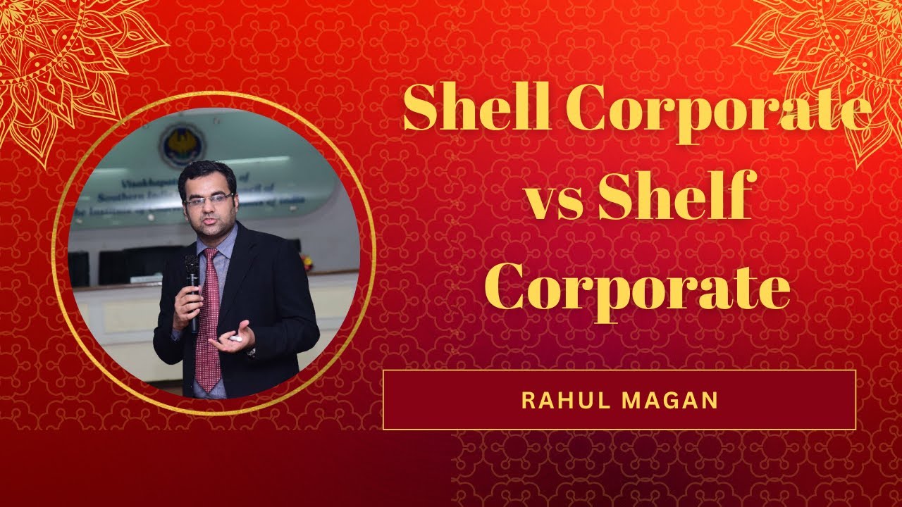 Corporate Finance - Shell Corporate vs Shelf Corporate #rahul #magan #rahulmagan