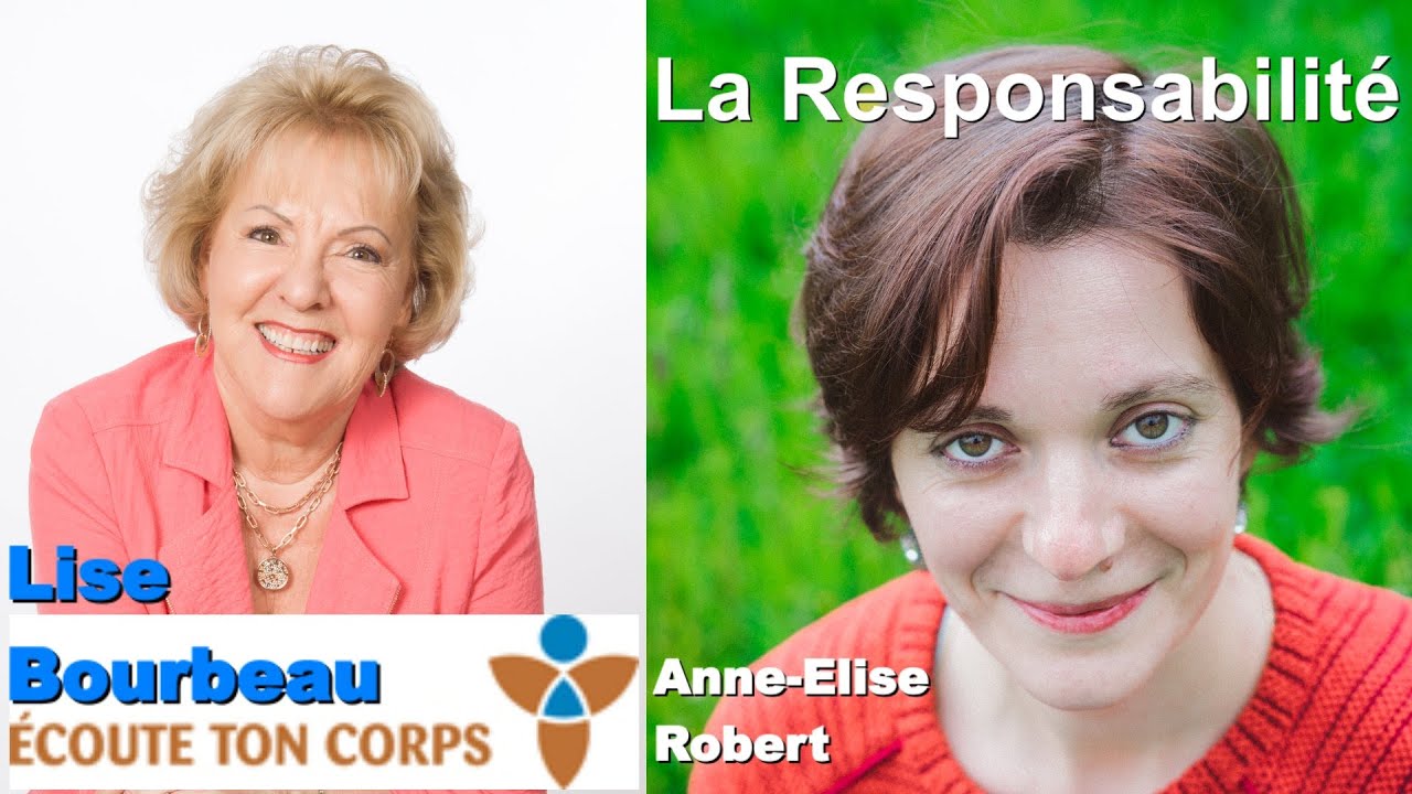 LISE BOURBEAU, La Responsabilité avec Anne-Elise Robert