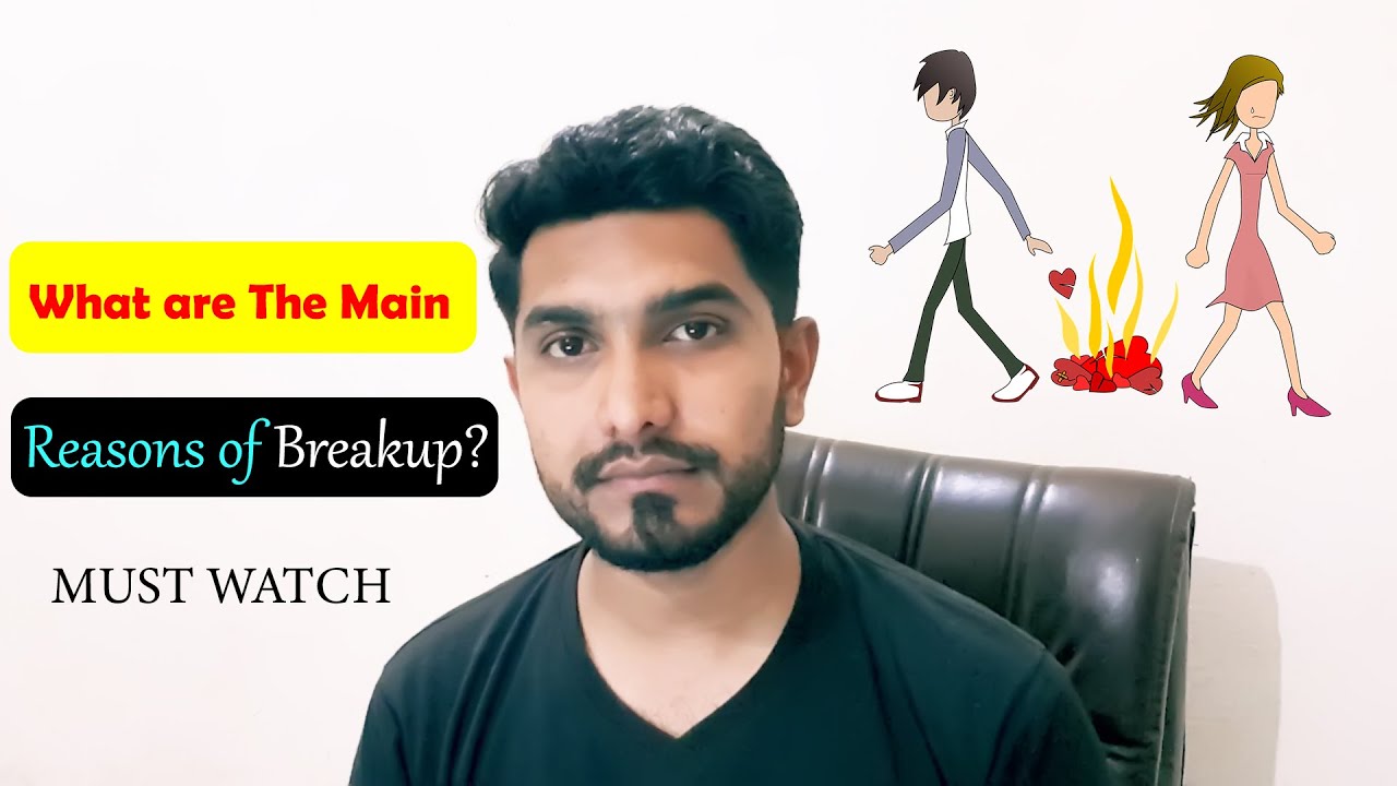 What are The Main Reasons of Breakup? | Adeel Hassan| Why Its Happen in Relationship?