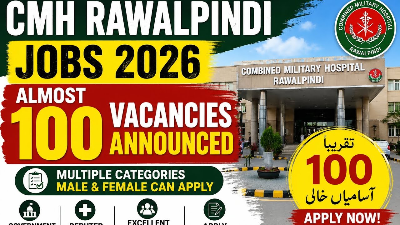 CMH Rawalpindi Jobs 2026 Announced | Almost 100 Vacancies Available Apply Now