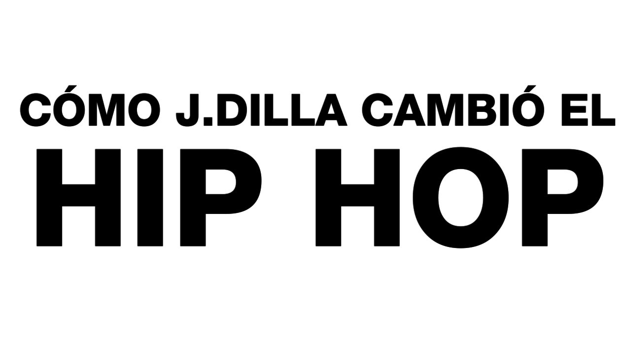 REPORTAJE DOCUMENTAL || Cómo J.Dilla cambió el Hip Hop