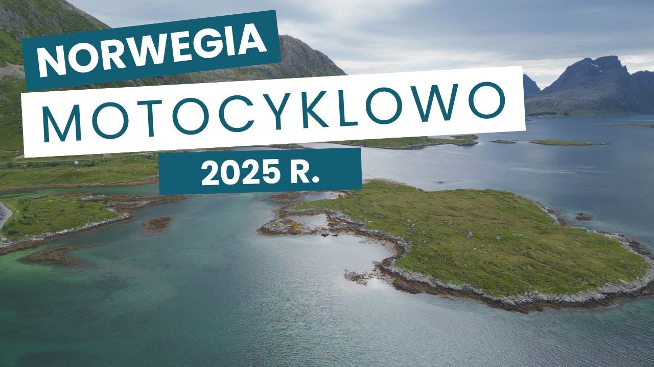 Norwegia motocyklowo 2025r. - cz.7 (Trondheim, brama Północy, Bodø, Lofoty, Narwik, tranzyt Szwecja)