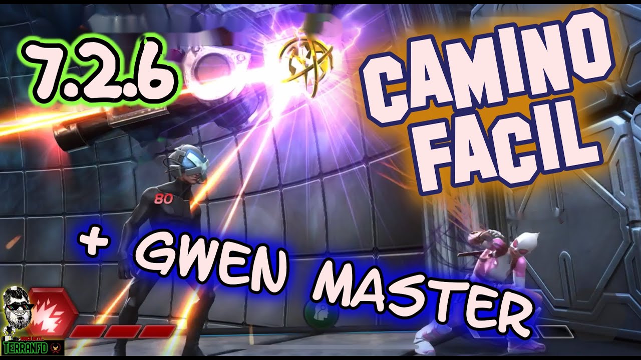 Mcoc... Acto 7.2.6 Guía Del Camino Fácil, Mejores Atacantes Y Como Derrotamos a Gwen Master.