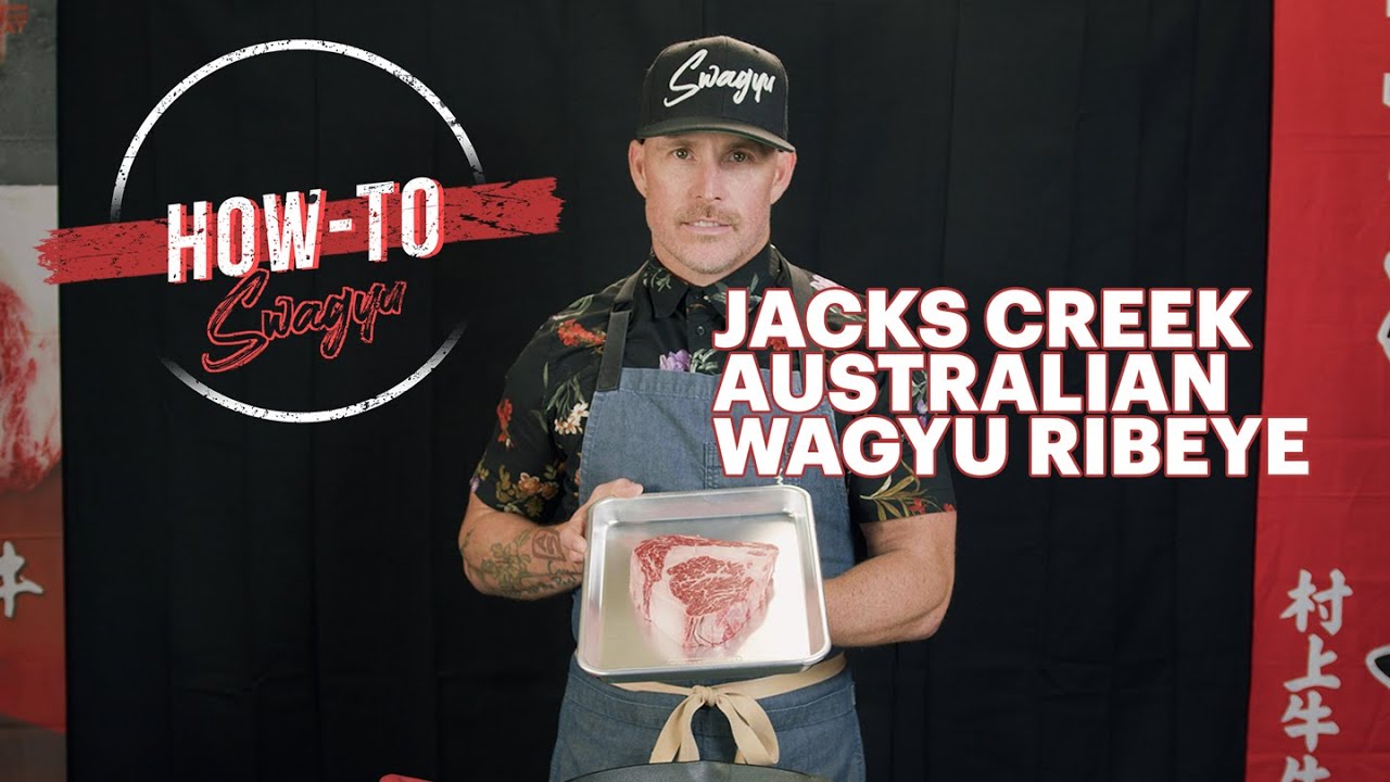 Jacks Creek Australian Wagyu Ribeye (Order Online) | How-To-Swagyu with Chef Steve Brown