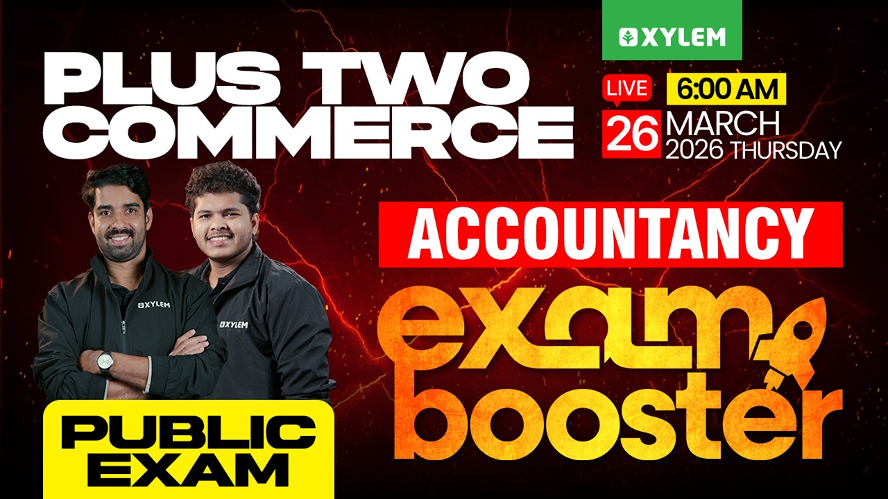 Plus Two Commerce Public Exam - Accountancy | EXAM BOOSTER | Xylem Plus Two Commerce