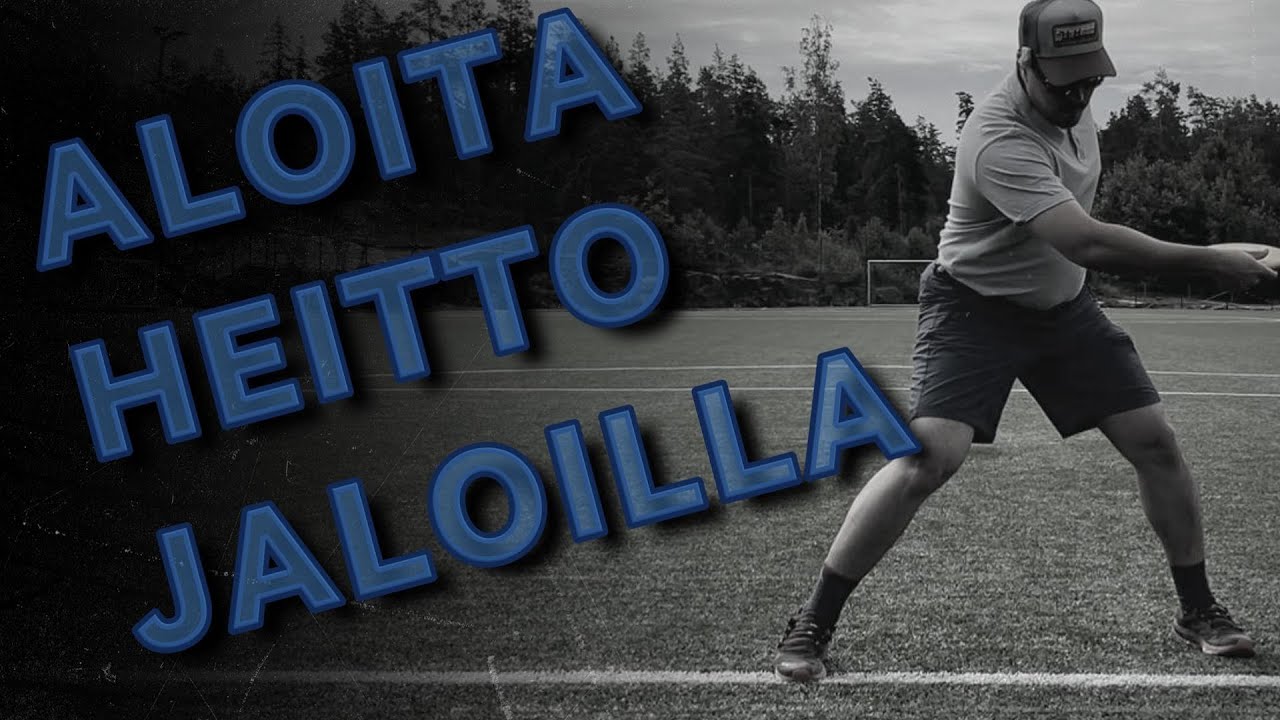 ALOITA HEITTO JALOILLA