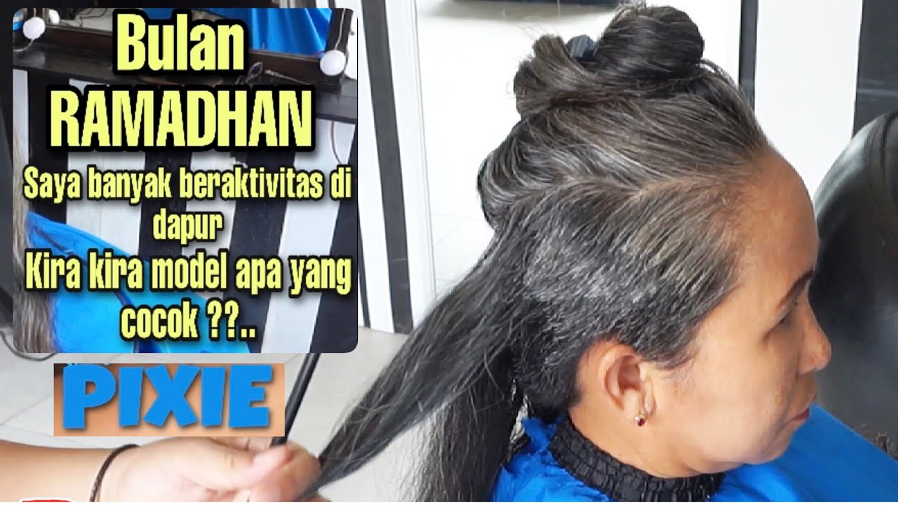 Potong rambut pixie cocok untuk ibu ibu yang banyak beraktivitas di dapur saat bulan suci ramadhan