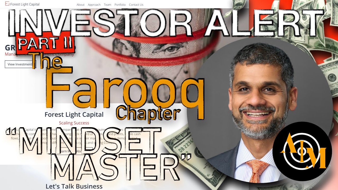 Forest Light Capital Investor Alert Part Two, The Farooq Cheema Chapter, Mindset Master