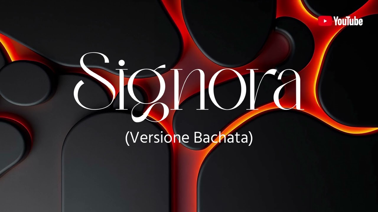 SIGNORA VERSIONE BACHATA (bachata) Italia 🇮🇹 