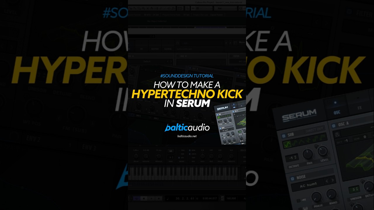 How to make a Hyper Techno Kick in Serum #balticaudio #tutorial #Techno #musicproducer #howto #edm