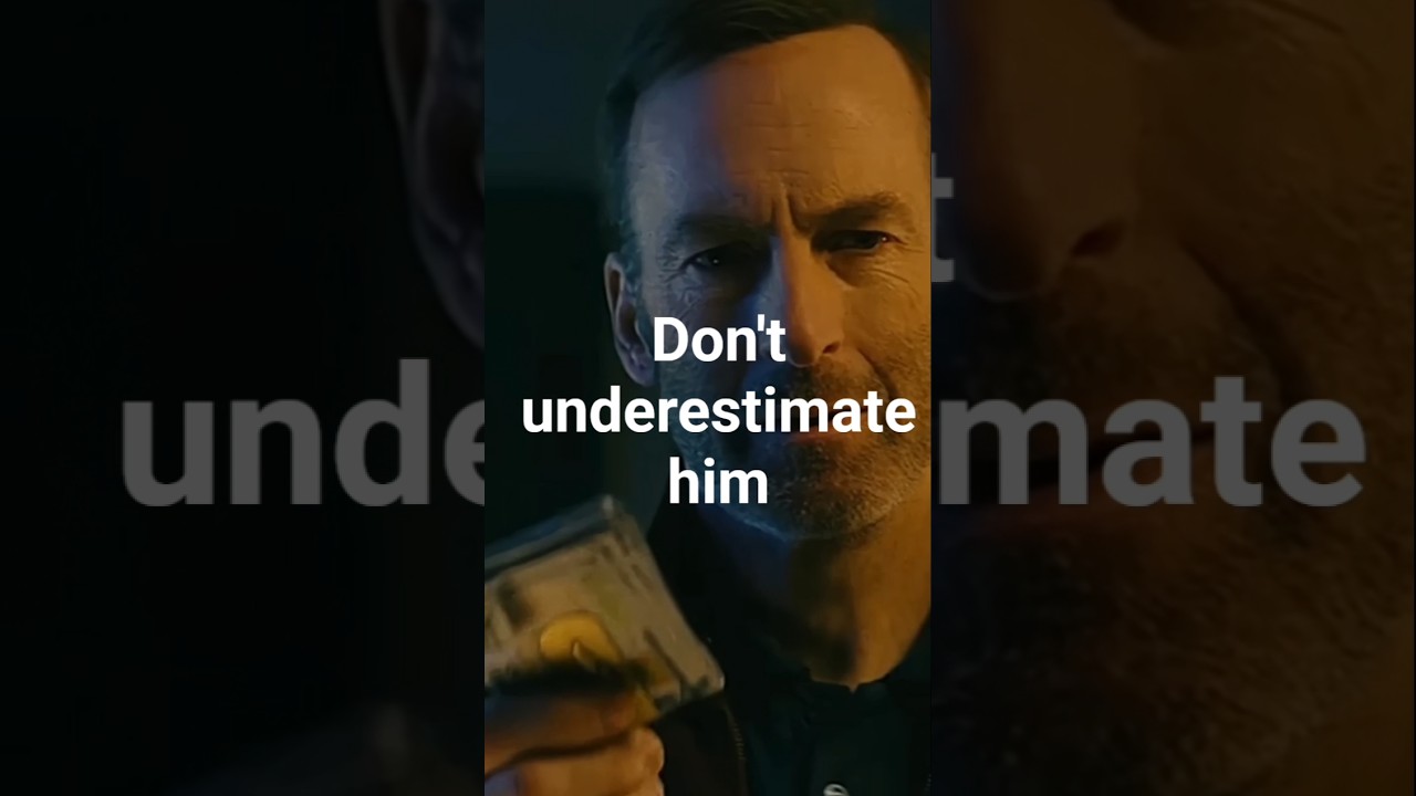 Never underestimate him 