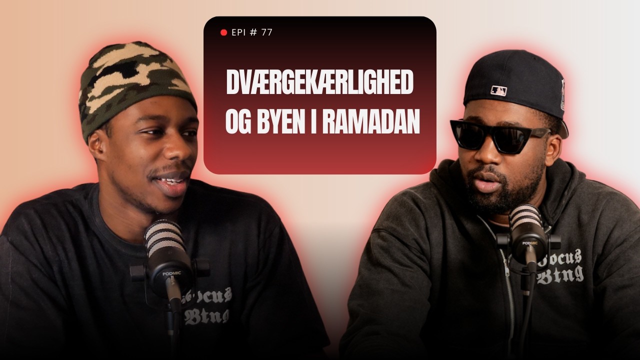Fjæstid Ep77: Dværgekærlighed og Byen i Ramadan