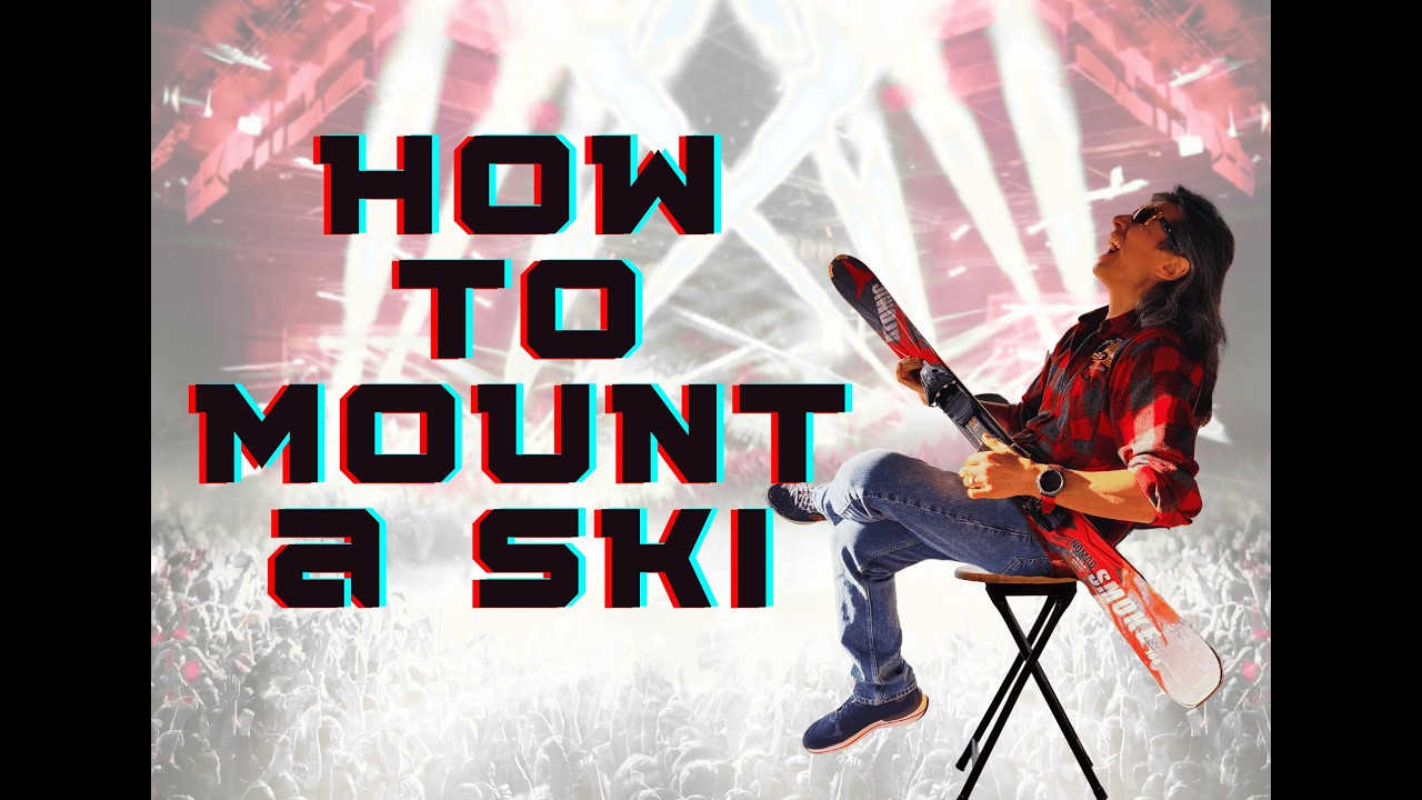 How to Mount a Ski!