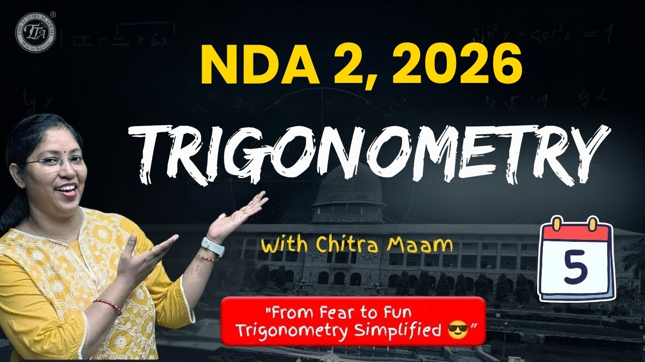 “Trigonometry Made Easy 🔥 | NDA Maths with Chitra Ma’am” | Day 5 | THE TUTORS Academy  #ndaexam
