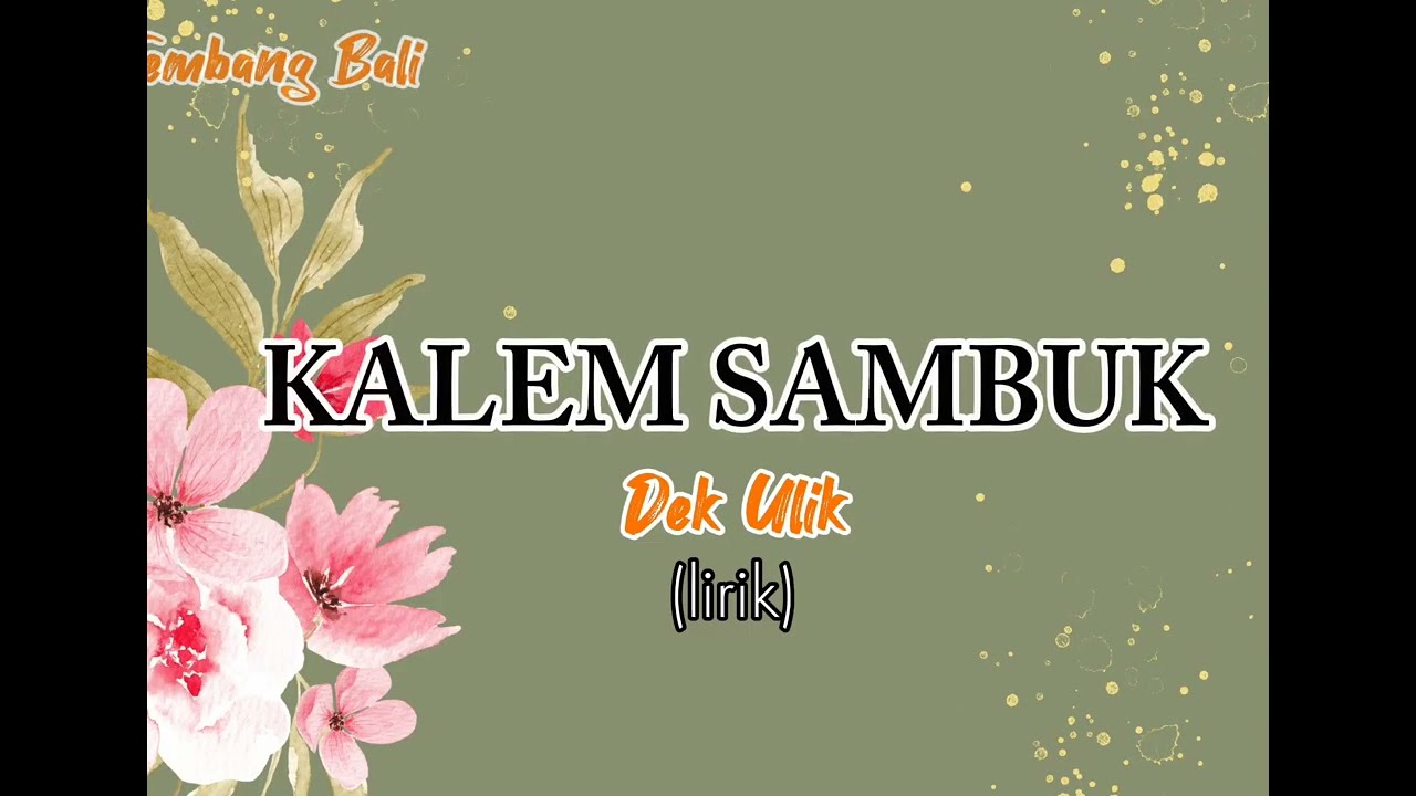 kalem sambuk dek ulik lirik