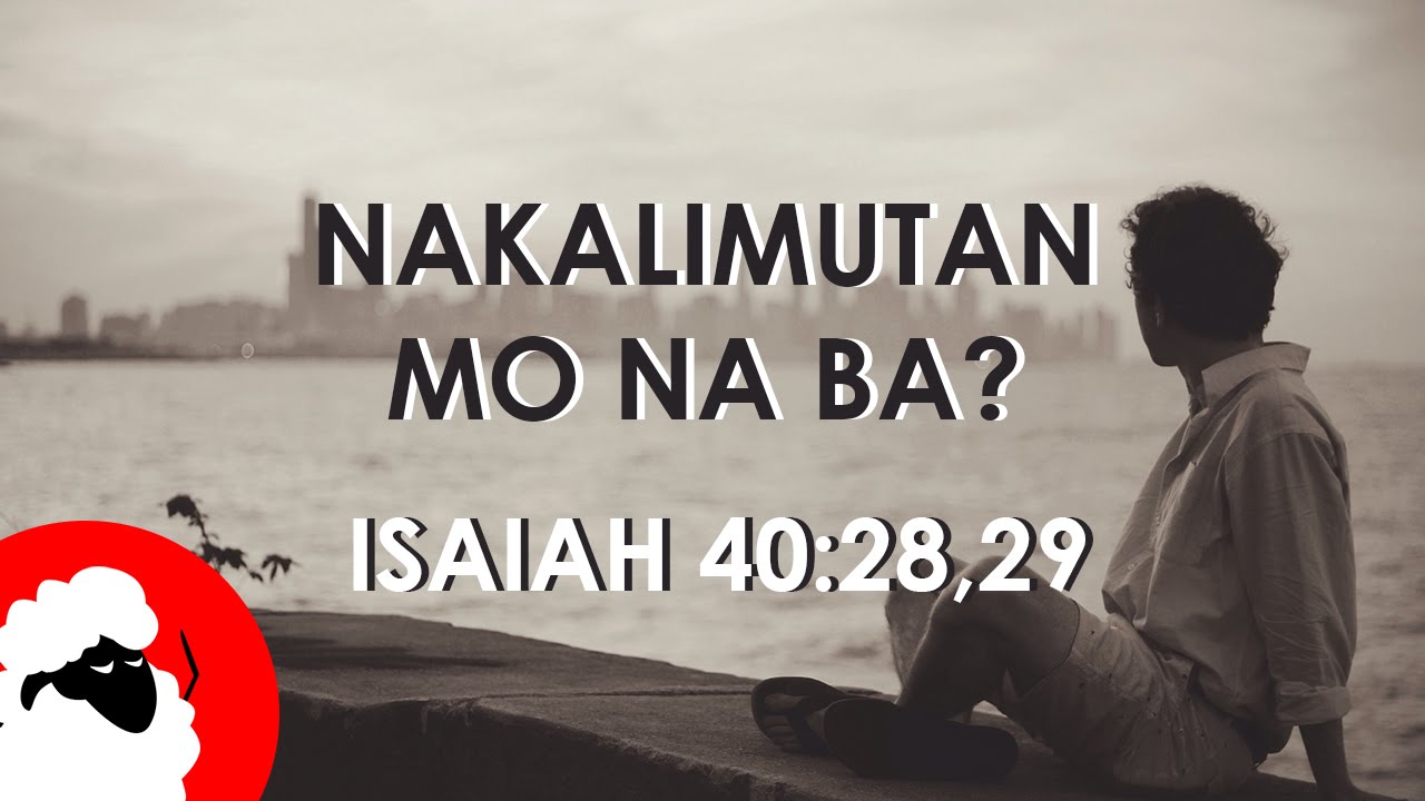 NAKALIMUTAN MO NA BA? - Hugot Kristiyano Encouragement #2