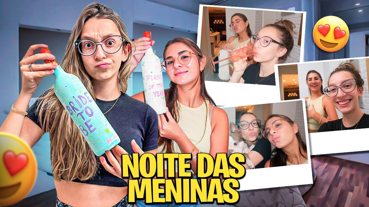 VAMOS CASAR? NOITE DAS MENINAS 🤍💍