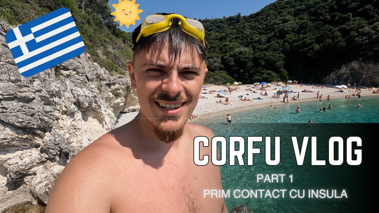 Corfu Vlog | Part 1 | Prima Data Cand Pun Piciorul pe Pamant Grecesc