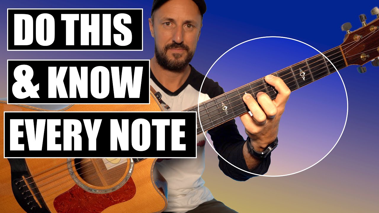 DO THIS And Know All The Notes On The Fretboard