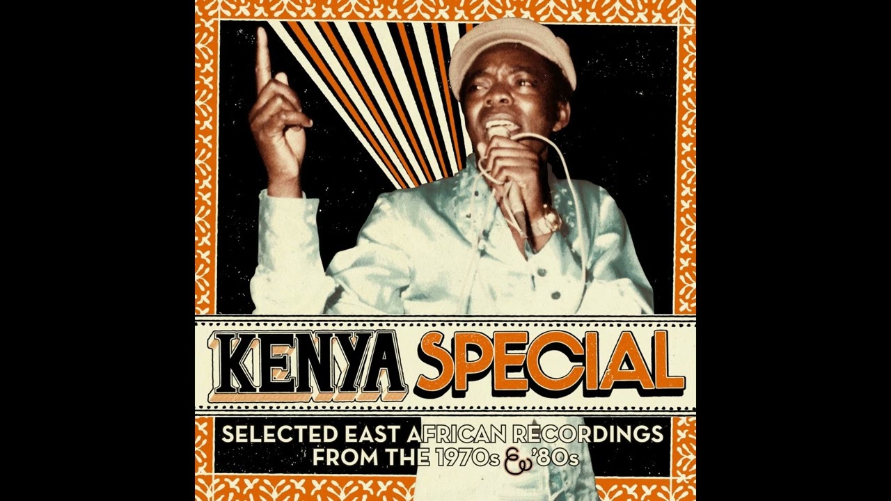 Full Album Stream - Kenya Special (Selected East African Recordings from the 1970s & '80s)