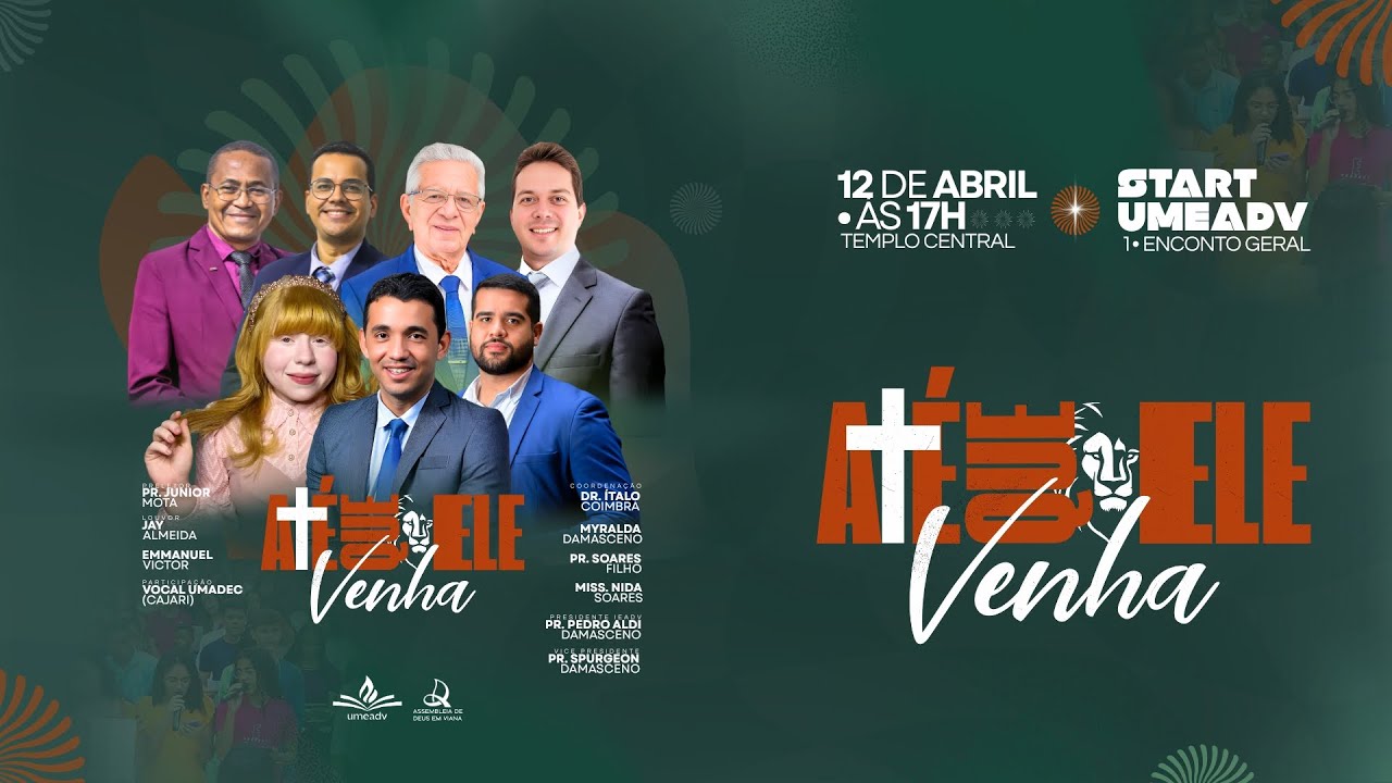 START UMEADV | 1º ENCONTRO GERAL | ATÉ QUE ELE VENHA | AO VIVO DO TEMPLO CENTRAL