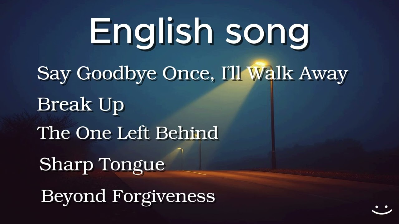 English Song  [ 10 ] - Sad song 2025