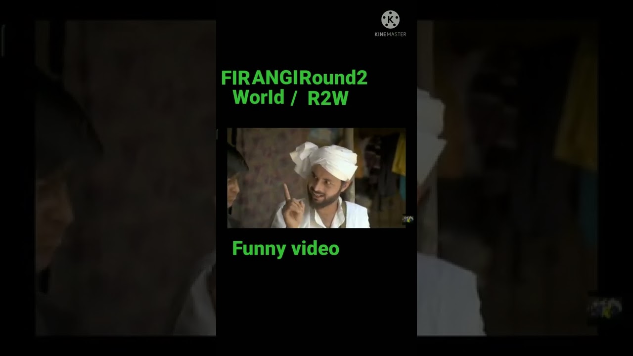 FIRANGI ROUND2 WORLD R2W  funny video 😂😂😂😂😂