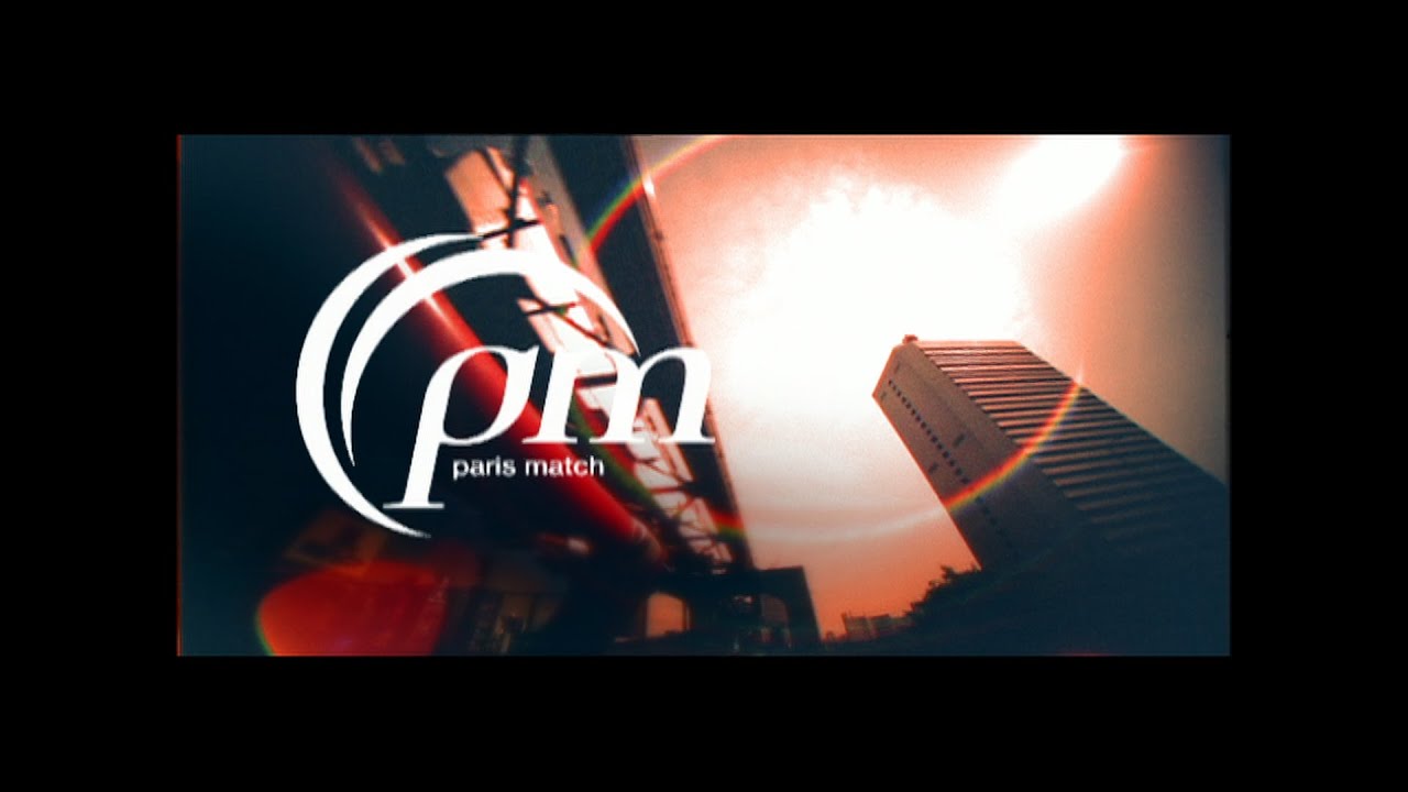paris match 'Saturday' (Official Music Video）