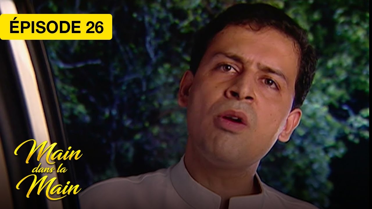 Main dans la Main (Saath Saath Banayenge Ek Aashiyaan) - EP 26 - série doublée en français