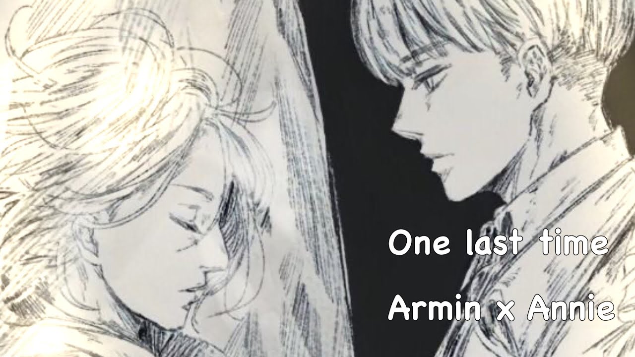 One last time- [Aruani] ✨ Armin x Annie   [AMV]  #Aruani#aot#attackontitan#armin#annie