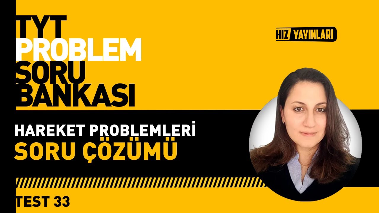 Hareket Problemleri Zor Soru Çözümü | TYT Matematik Problemler Kampı Test 33 