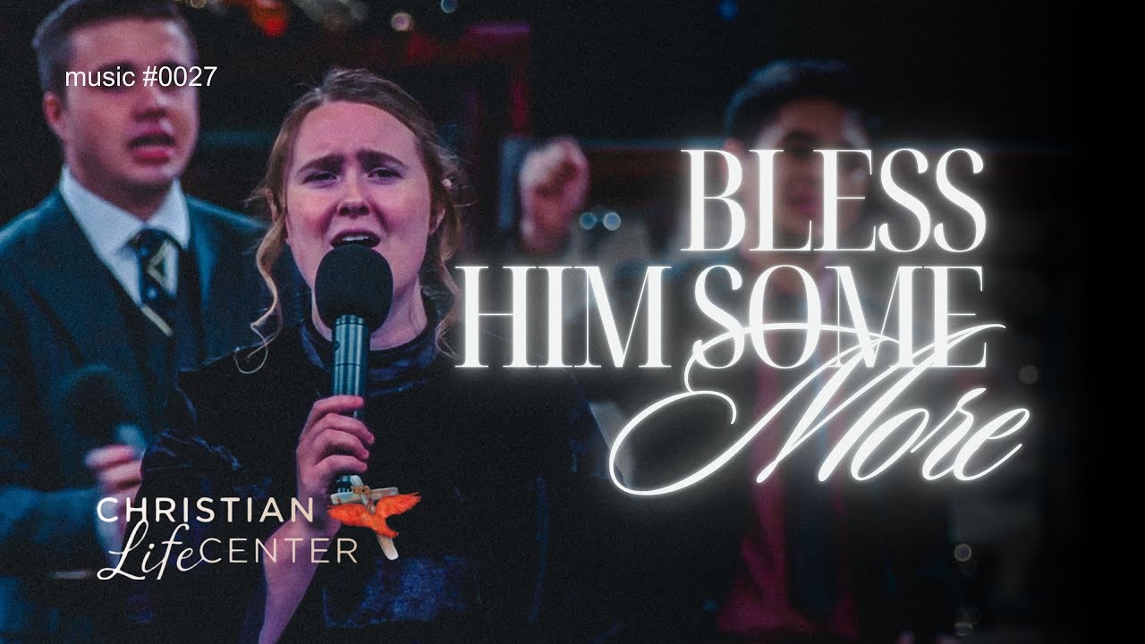 Bless Him Some More | Christian Life Center [Apostolic Music]
