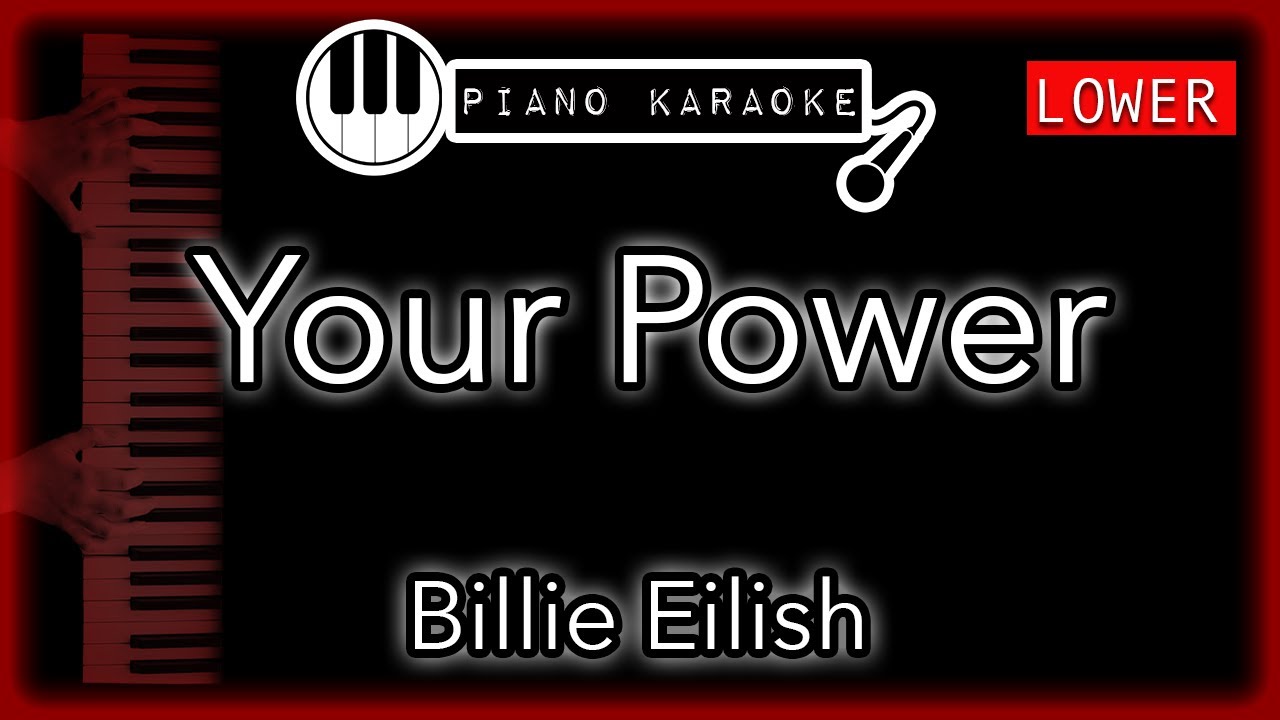 Your Power (LOWER -3) - Billie Eilish - Piano Karaoke Instrumental